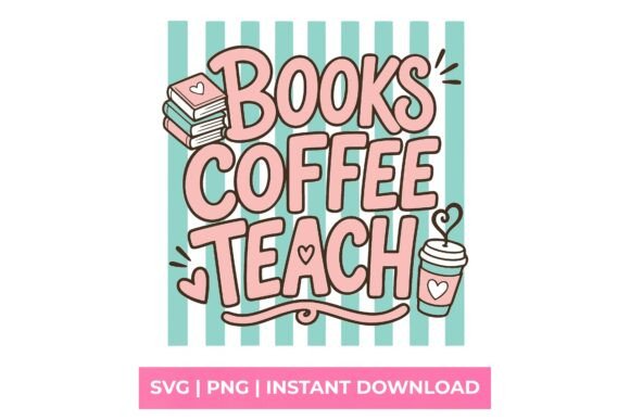 Books Coffee Teach Retro Teacher SVG: A Creative Asset for Educators