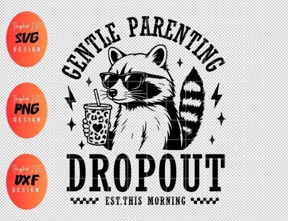 Gentle Parenting Dropout SVG: Mom Life Design