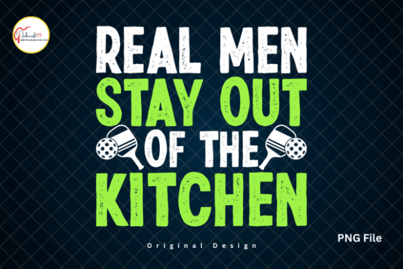 Real Men Stay Out Funny Pickleball PNG: Serve Up Some Style