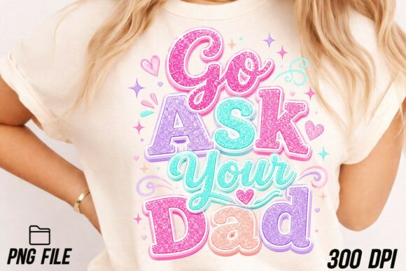 Sparkle and Sass: Using the Cheerful Glitter Go Ask Your Dad Preppy Design